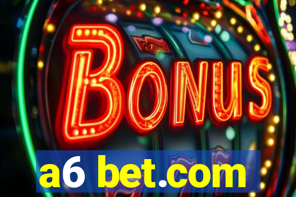 a6 bet.com